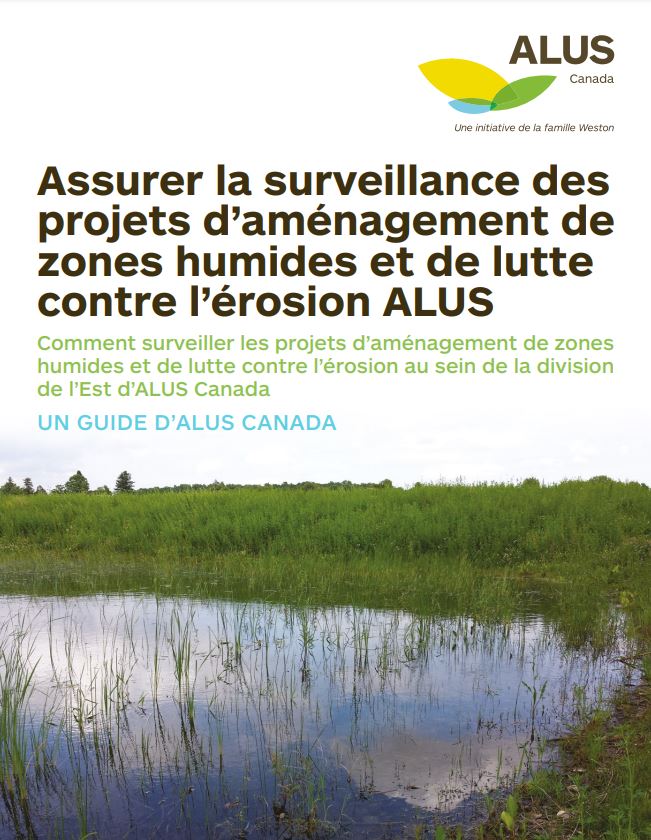 Guide ALUS - Assurer la surveillance des projets d'aménagement de zones humides et de lutte contre l'érosion.