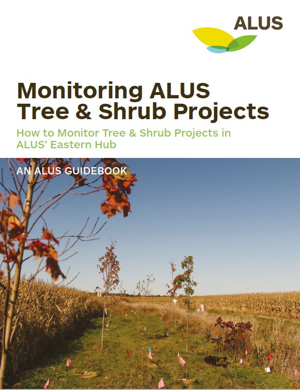 Monitoring ALUS Tree & Shrub Projects in the Eastern hub.