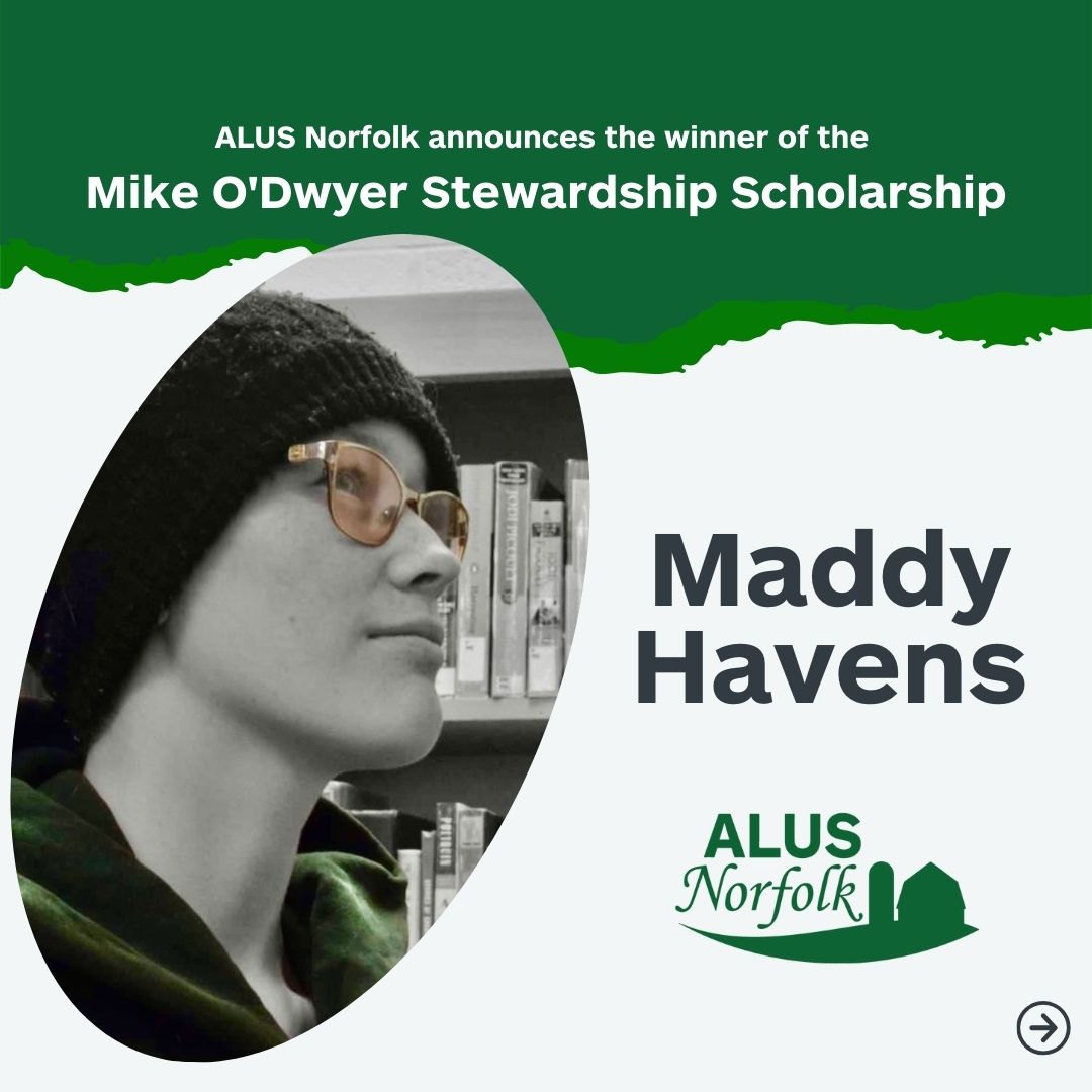 Maddy Havens, Michael O'Dwyer Stewardship Scholarship ALUS Norfolk